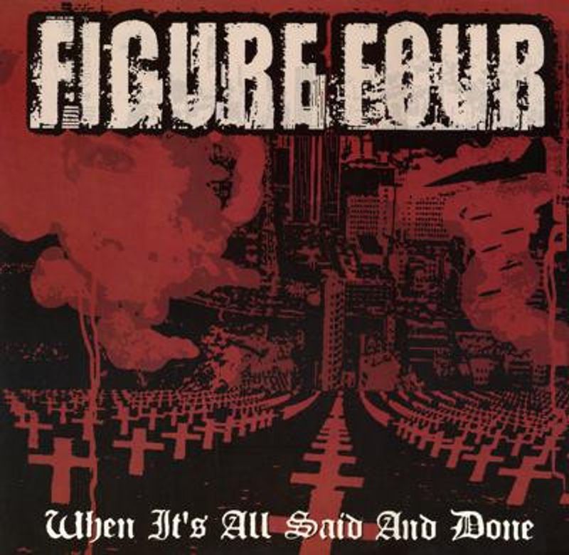 FIGURE FOUR: When All Ia Said And Done USED CD