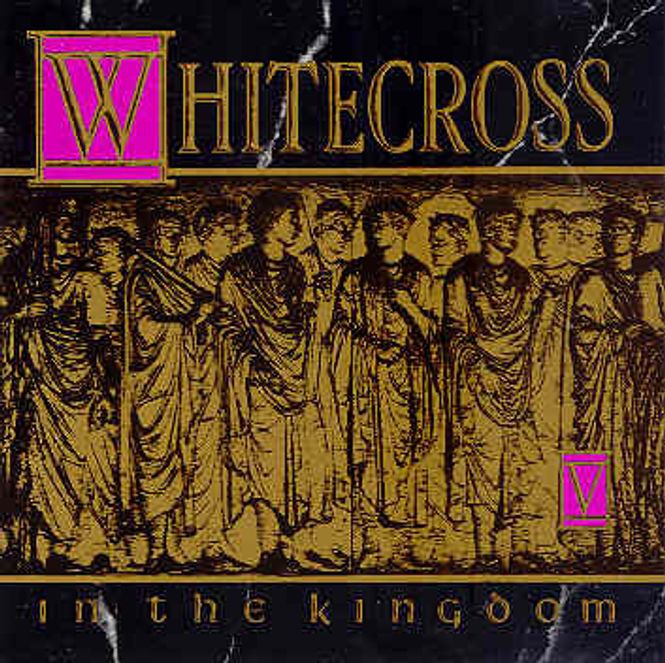 Hovedbilde WHITECROSS: In The Kingdom ...